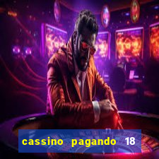 cassino pagando 18 reais no cadastro